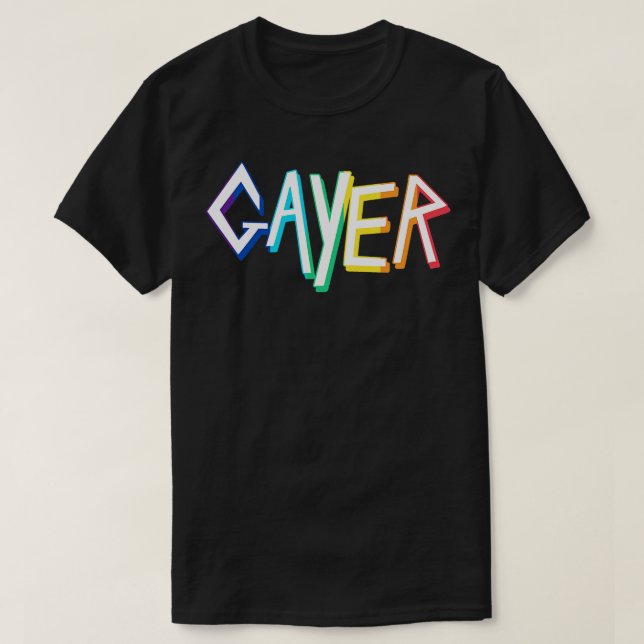 GAYER T-Shirt (Design Front)