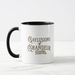 Gaylusions of Grandeur funny gay pun mug