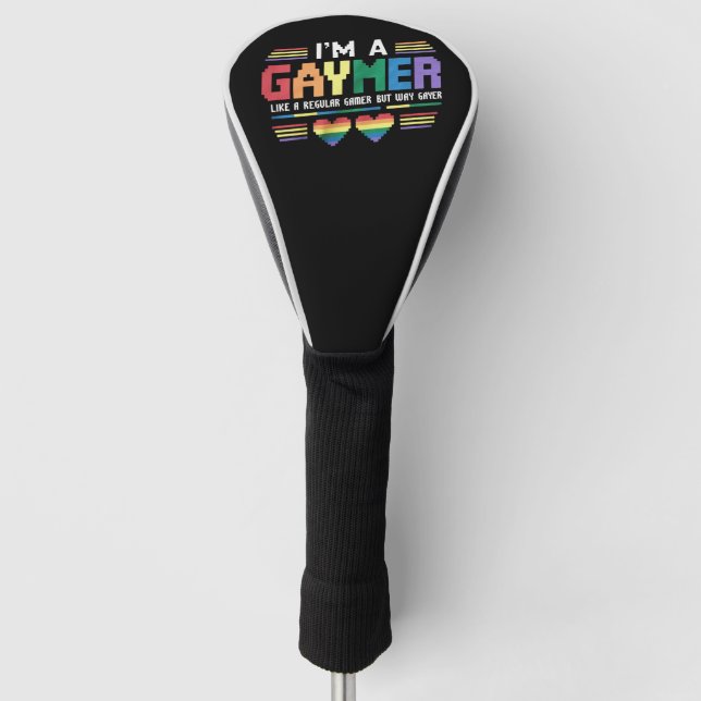 Gaymer Like A Regular Gamer But Way Gayer Gamer Golf Head Cover (Front)