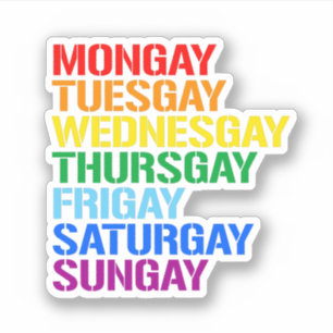 Gays of the week