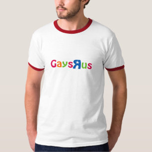 Gays R Us T-Shirt