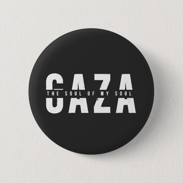 GAZA The Soul of My Soul 6 Cm Round Badge (Front)