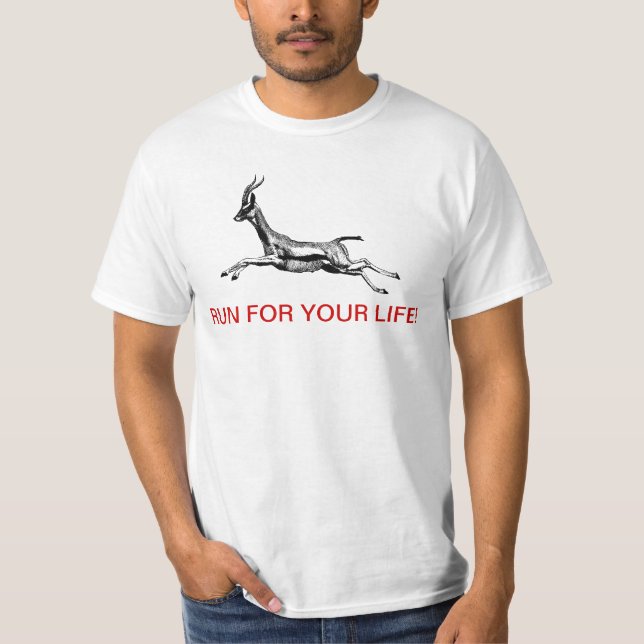 Gazelle RUN FOR YOUR LIFE! T-Shirt (Front)