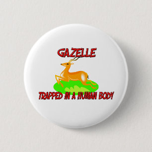 Gazelle trapped in a human body 6 cm round badge