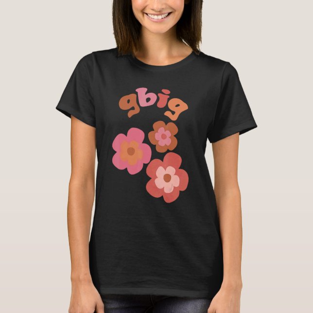 Gbig Big Little Sorority Family Matching Flowers R T-Shirt (Front)