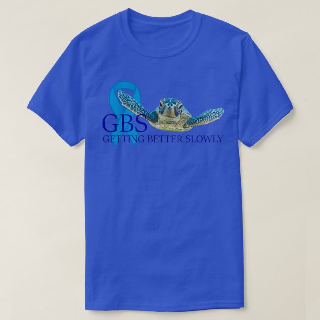 GBS Turtle Getting Better Slowly T-Shirt (Design Front)