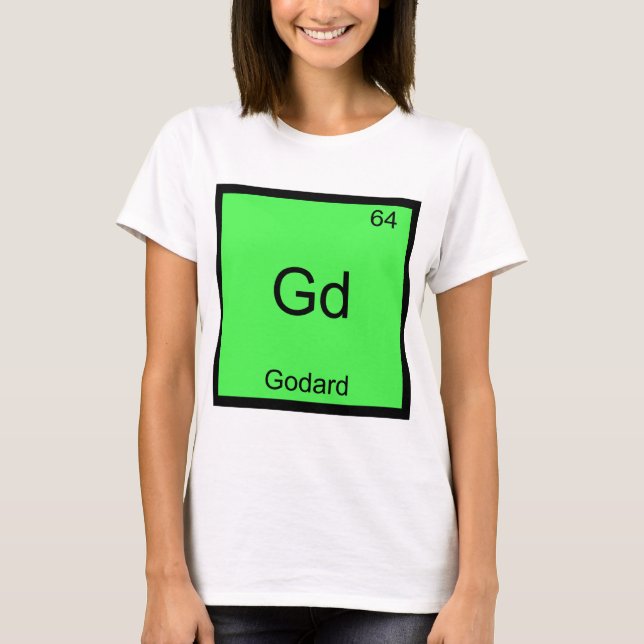 Gd - Godard Funny Chemistry Element Symbol Tee (Front)