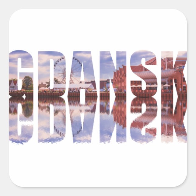 Gdansk text with old town view with reflection square sticker (Front)