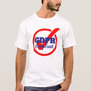 GDPR Compliant General Data Protection Regulation T-Shirt