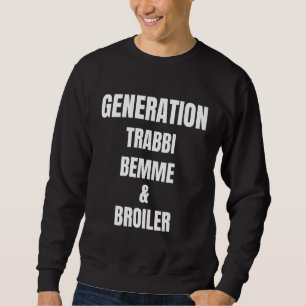 Gdr Generation Trabbi Bemme & Broiler Ddr Sweatshirt