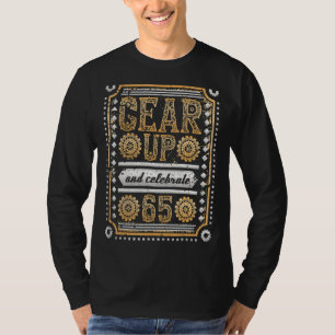 Gear Up And Celebrate 65th Birthday Steampunk T-Shirt