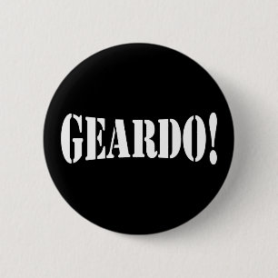 GEARDO! 6 CM ROUND BADGE