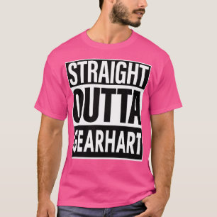 Gearhart Name Straight Outta Gearhart T-Shirt