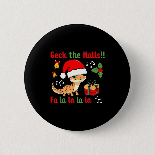 Geck The Halls Leopard Gecko Christmas Pun Pet Own 6 Cm Round Badge (Front)