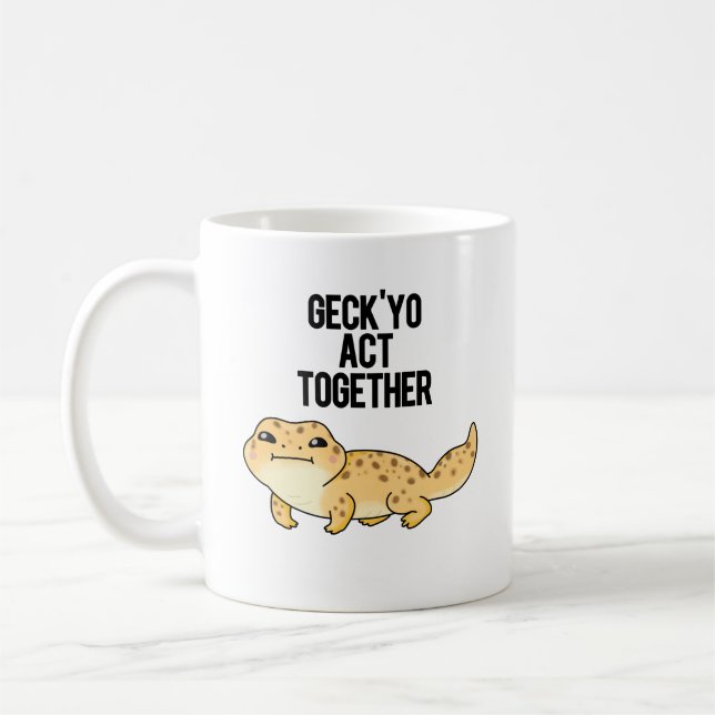 Geck Yo Act Together Funny Gecko Pun  Coffee Mug (Left)