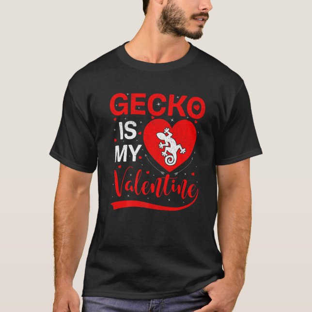 Gecko Is My Valentine Funny Heart Gecko Valentines T-Shirt (Front)