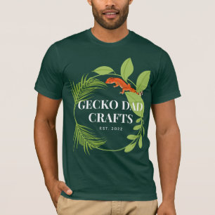 Geckodad crafts  T-Shirt