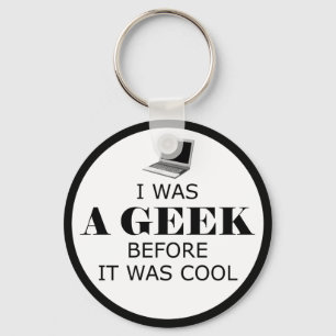 Geek Before it Was Cool Keychain
