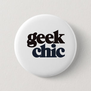 Geek Chic 6 Cm Round Badge