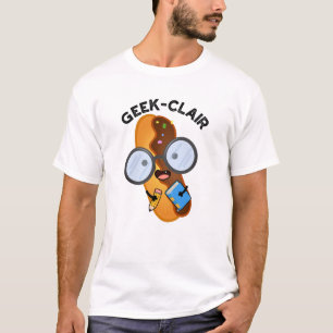 Geek-clair Funny Eclair Pun T-Shirt