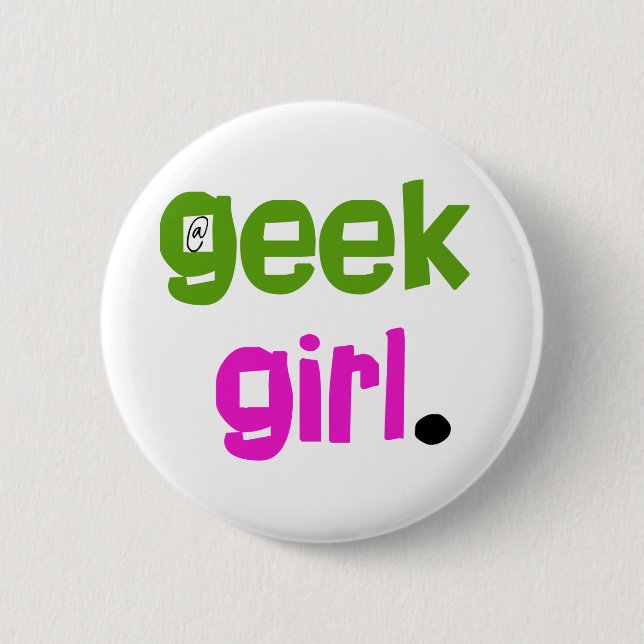 Geek Girl 6 Cm Round Badge (Front)