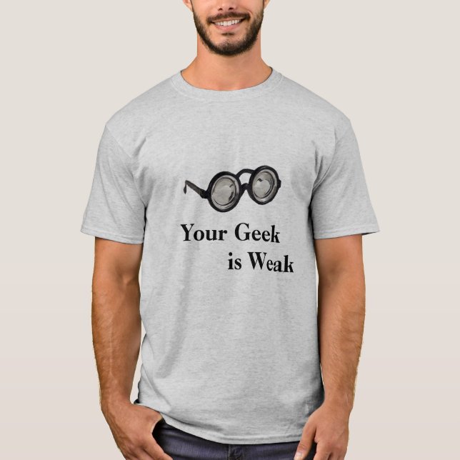Geek Glasses, Your Geek          i... - Customised T-Shirt (Front)