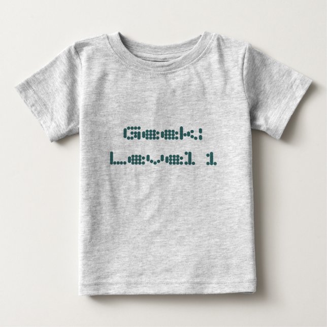Geek: Level 1 Baby T-Shirt (Front)
