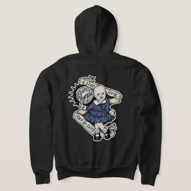 Geek Love Oly Binewski "A true freak" Hoodie (Laydown Back)