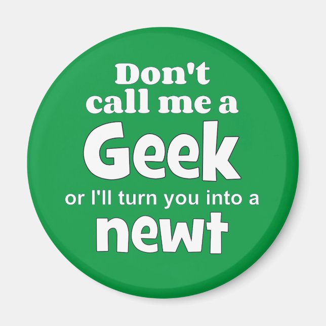 Geek newt wf magnet (Front)