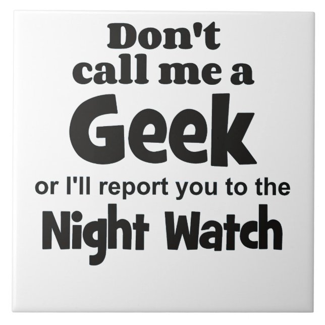 Geek Night Watch bf Tile (Front)