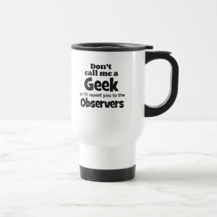 Geek Observers bf Travel Mug