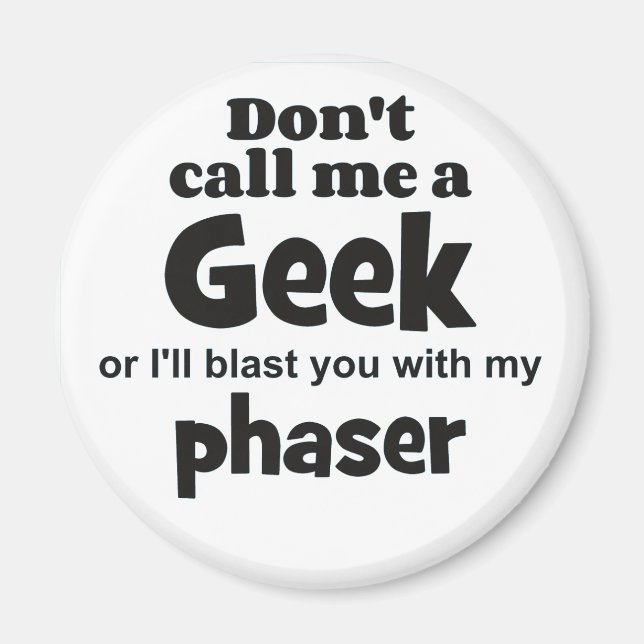 Geek phaser bf magnet (Front)