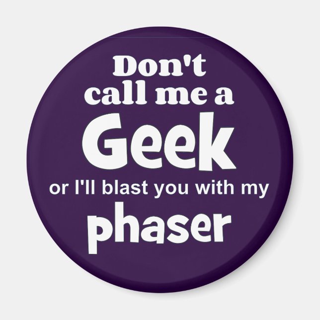 Geek phaser wf magnet (Front)