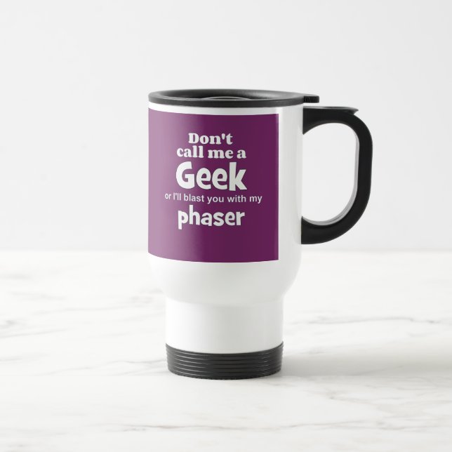 Geek phaser wf travel mug (Right)