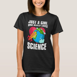 Geek Scientist Women Just A Girl Who Really Loves T-Shirt