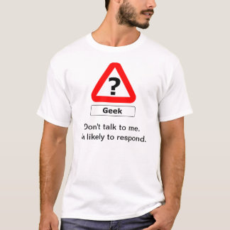 Geek warning T-Shirt