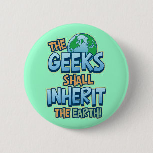 Geeks Inherit Earth 6 Cm Round Badge