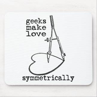 Geeks Make Love Symmetrically Mouse Mat