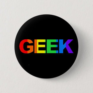 Geeky and Queer As. 6 Cm Round Badge