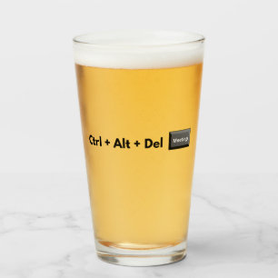Geeky Control Alt Del Meetings Glass