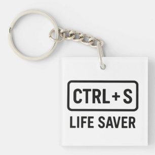 Geeky Keychain – “CTRL + S Life Saver” Design