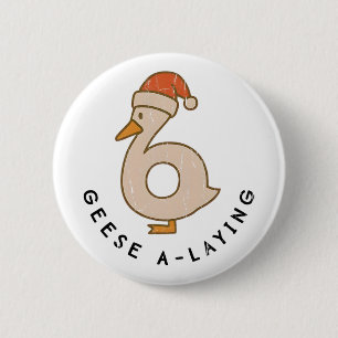 Geese A Laying, Funny Christmas Goose, Couples Mat 6 Cm Round Badge