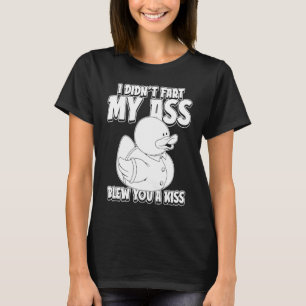 Geese Humour Goose Duck I Didnt Fart My Butt Blew T-Shirt
