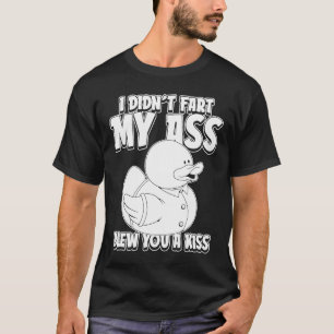 Geese Humour Goose Duck I Didnt Fart My Butt Blew T-Shirt