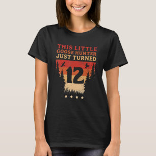 Geese Hunter This Little Goose Hunter Just Turned T-Shirt
