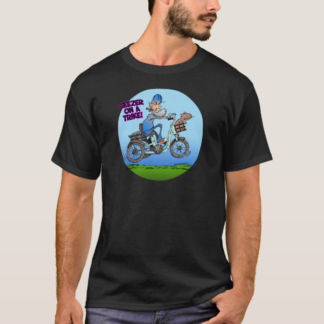 Geezer On A Trike T-Shirt (Front)