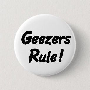 Geezers Rule! Button