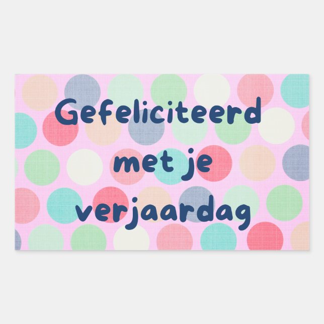Gefeliciteerd met je verjaardag, Dutch birthday  Rectangular Sticker (Front)