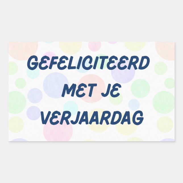 Gefeliciteerd met je verjaardag, Dutch birthday  Rectangular Sticker (Front)