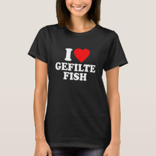 Gefilte Fish Love Heart T-Shirt